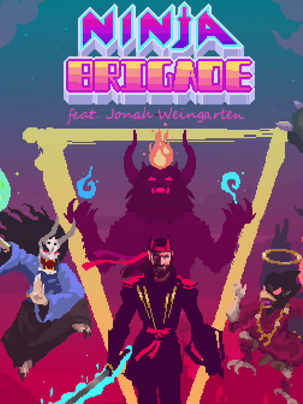 Ninja Brigade feat. Jonah Weingarten poster